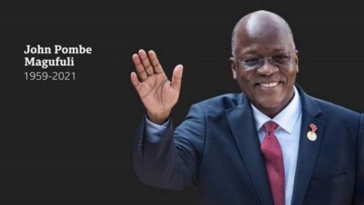 Imyaka ibiri irashyize Perezida wa Tanzania Dr John Pombe Magufuli yitabye Imana